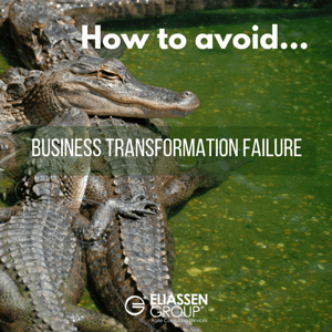 Avoid Business Transformation Failure (3 Transformative Truths Part 1)