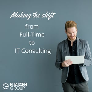 Making the Shift from Full-Time to IT Consulting