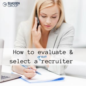 How to Evaluate and Select a Job Recruiter