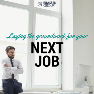 Laying the Groundwork for your NEXT Job
